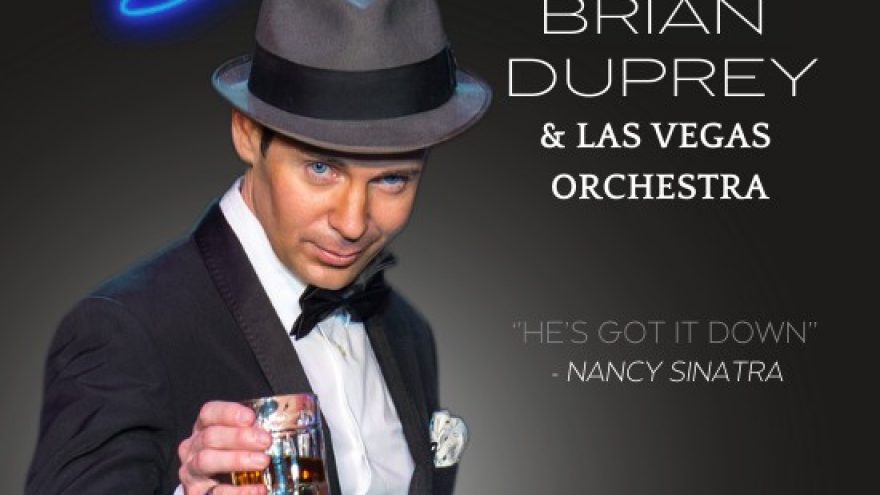 Symphonic Sinatra: Brian Duprey &#038; Las Vegas Orchestra