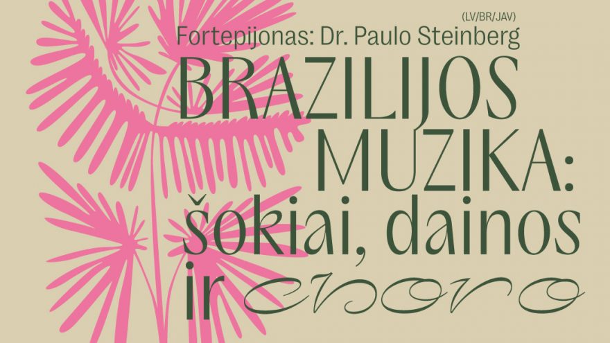 Koncertas „Brazilijos muzika: šokiai, dainos ir choro“