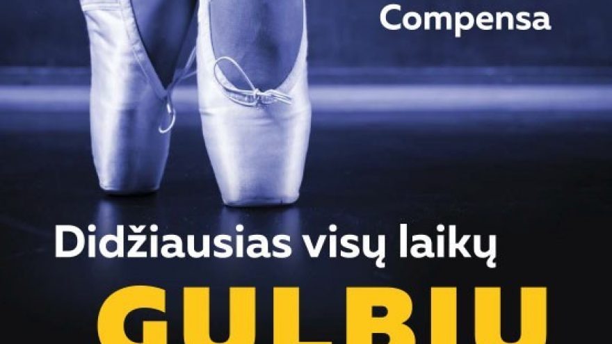 (Vilnius) INTERNATIONAL FESTIVAL BALLET &#8211; Didžiausias visų laikų &#8221;GULBIŲ EŽERAS&#8221;