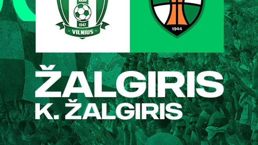 A lyga: FK &#8221;Žalgiris&#8221; &#8211; &#8221;Kauno Žalgiris&#8221;