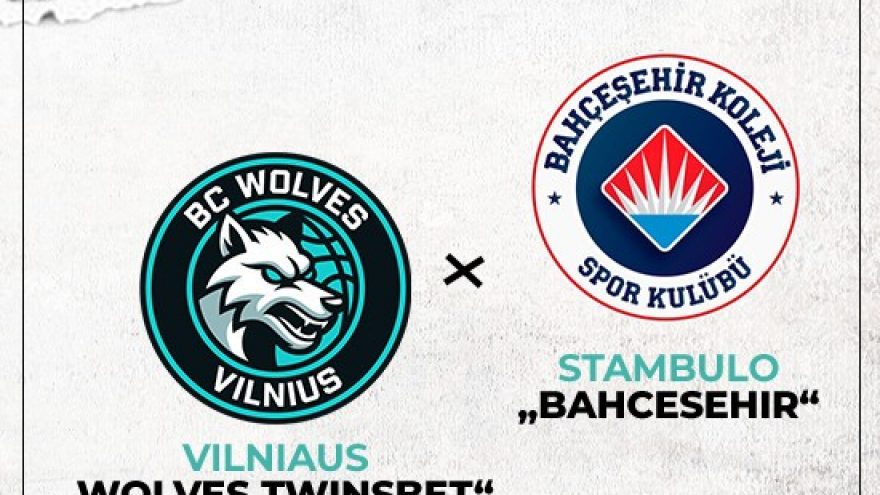 Vilniaus &#8221;Wolves Twinsbet&#8221; &#8211; Stambulo &#8221;Bahčešehir&#8221;