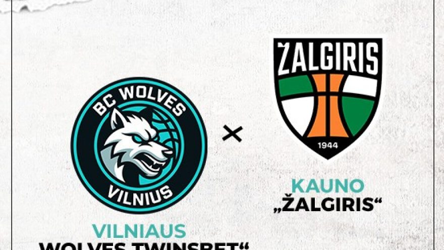 Vilniaus &#8221;Wolves Twinsbet&#8221; &#8211; Kauno &#8221;Žalgiris&#8221;