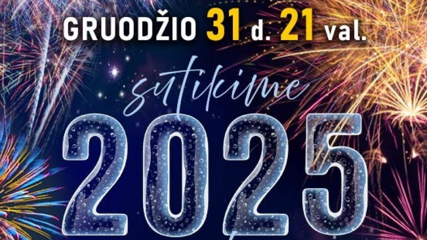 Sutikime 2025 metus LEGENDINĖJE KAUNO HALĖJE