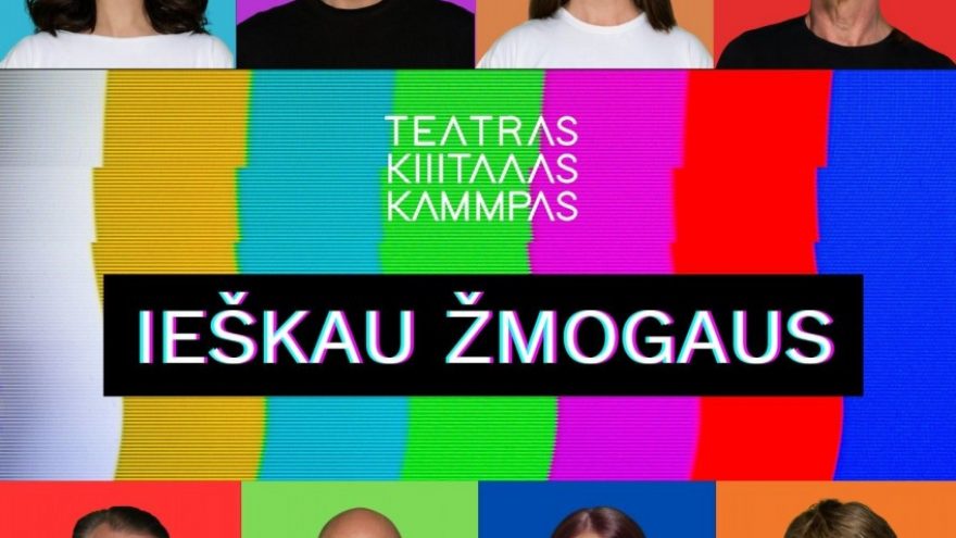 IEŠKAU ŽMOGAUS. Teatras KITAS KAMPAS