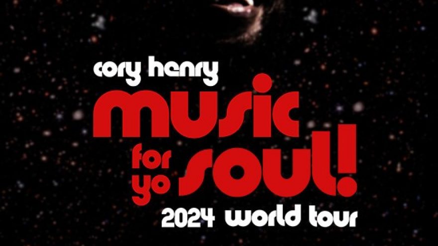 Cory Henry. Music for yo soul. 2024 World Tour