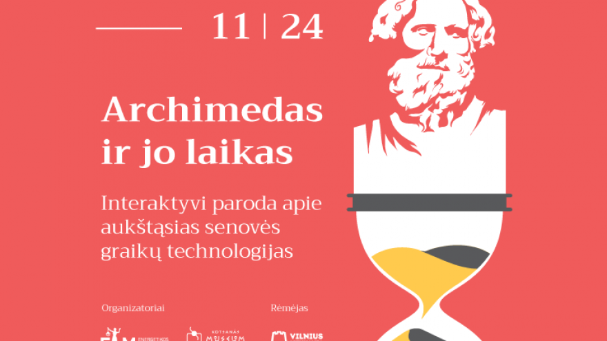 Archimedas ir jo laikas | Archimedes and His Time | Interaktyvi paroda apie aukštąsias senovės graikų technologijas