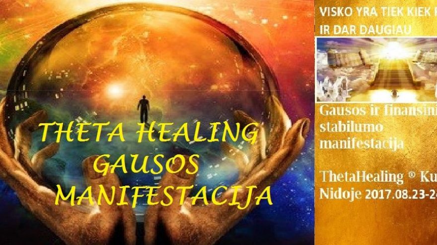 Gausos ir finansinio stabilumo manifestavimas. Theta Healing kursas Nidoje