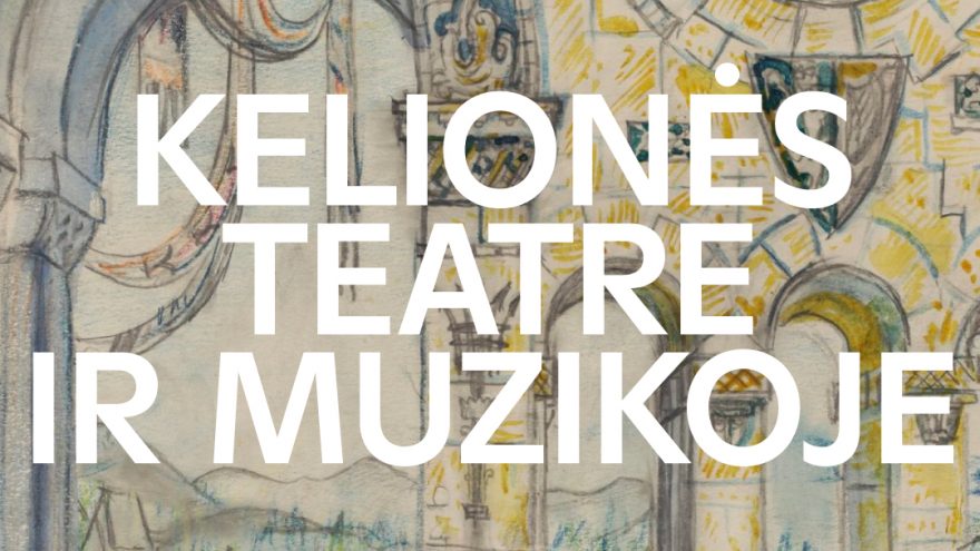 Kelionės teatre ir muzikoje/ Kultūros naktis 2024