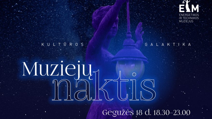 Kultūros galaktika – naktinis pasivaikščiojimas ETM | Muziejų naktis 2024