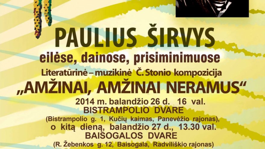 Pavasaris su Pauliumi Širviu Bistrampolyje