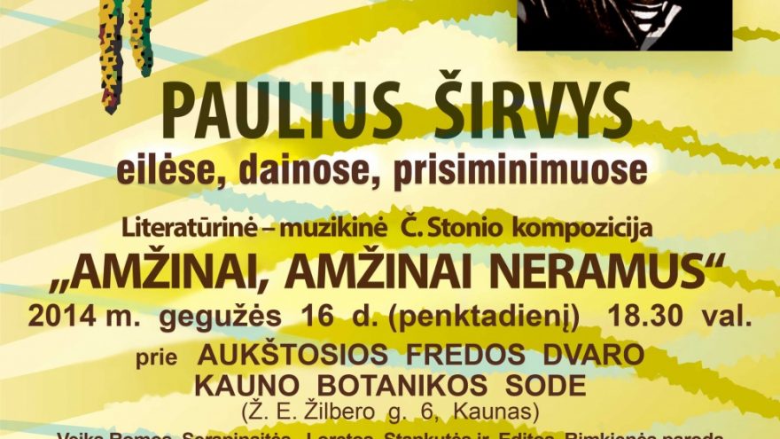 P. ŠIRVYS ,,PRAŽYS&#8221; GĖLĖMIS KAUNE