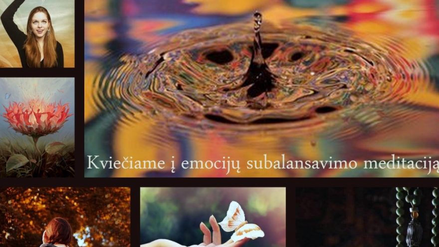 EMOCIJŲ SUBALANSAVIMO MEDITACIJA