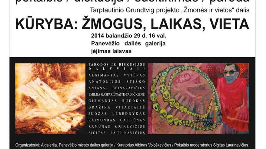 Paroda ir diskusija „Kūryba: žmogus, laikas, vieta“