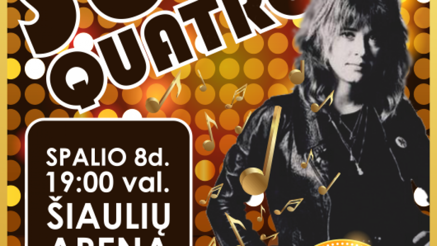 Suzi Quatro | Šiauliai