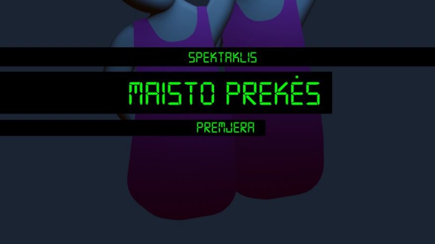 MAISTO PREKĖS | PREMJERA