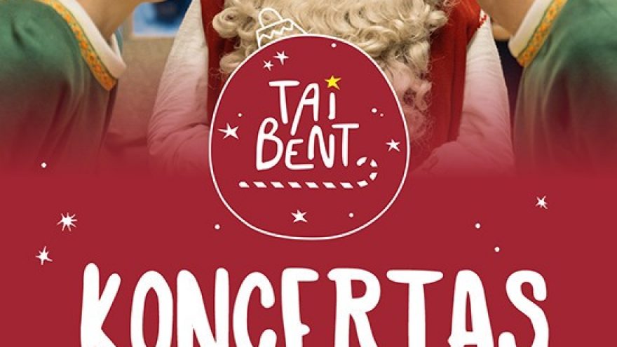 TAI BENT KONCERTAS &#8211; muzikinis spektaklis visai seimai