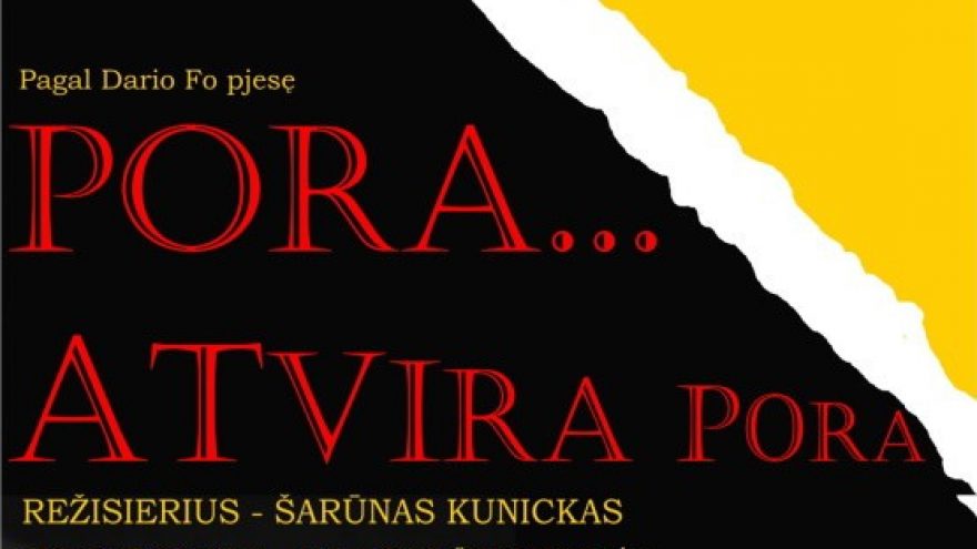 Spektaklis PORA&#8230;ATVIRA PORA