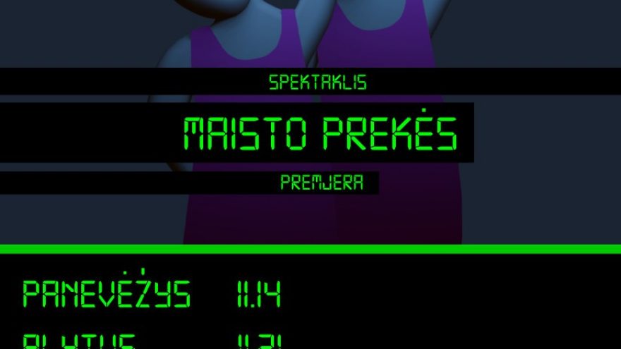 MAISTO PREKĖS | PREMJERA | Kaunas