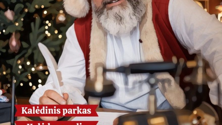 PARKO ATIDARYMAS: Kalėdų parkas &#8221;Kalėdų Senelio kieme&#8221;