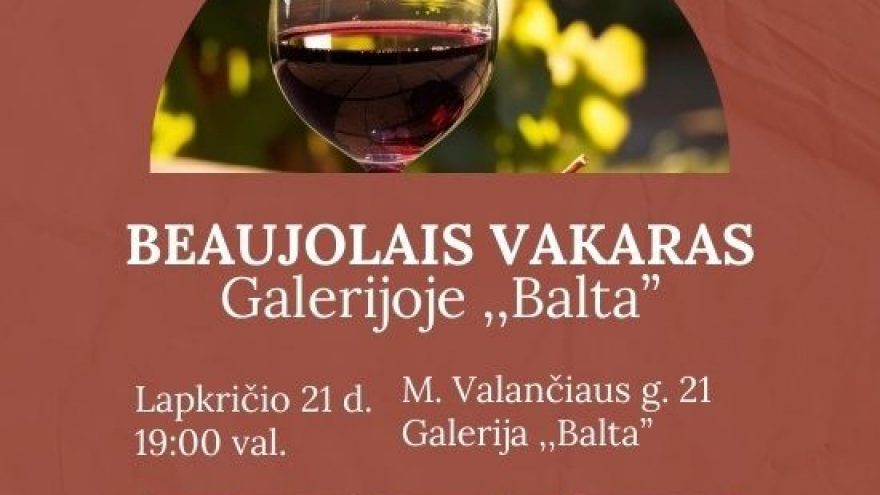 Beaujolais vakaras galerijoje &#8221;Balta&#8221;