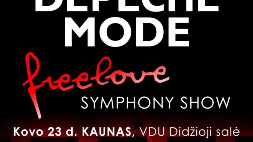 (Kaunas) Tribute to classic DEPECHE MODE &#8211; «FreeLove» Symphony Show with Orchestra