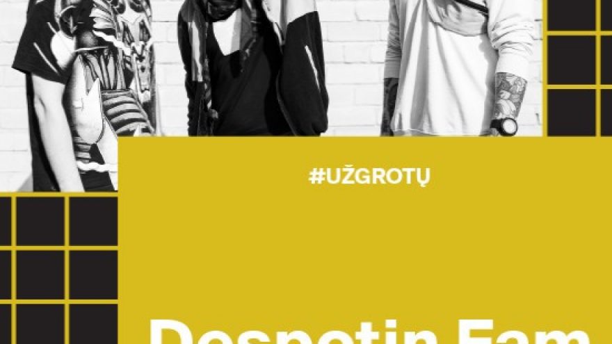 Už grotų: Despotin Fam &#8211; Lukiškių kalėjimas 2.0