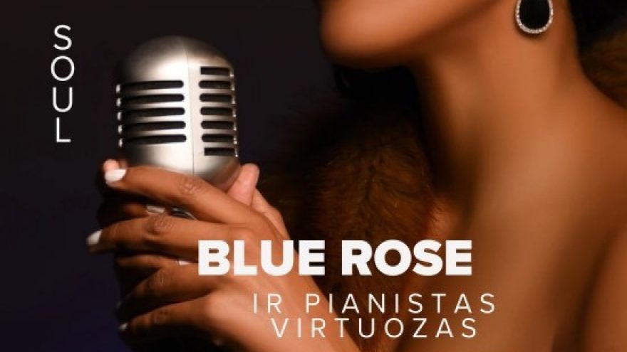 Blue Rose (vokalas, Londonas) ir pianistas virtuozas Vytautas Straižys (Jazz, Pop, Soul)