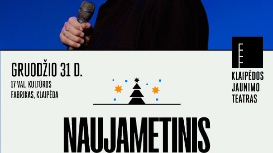 Klaipėdos jaunimo teatras | Naujametinis vakaras su Valentinu Masalskiu | KLAIPĖDA