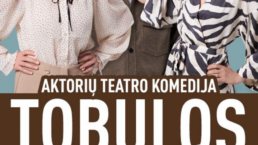 KOMEDIJA TOBULOS ŽMONOS | AKTORIŲ TEATRAS | Marijampolė