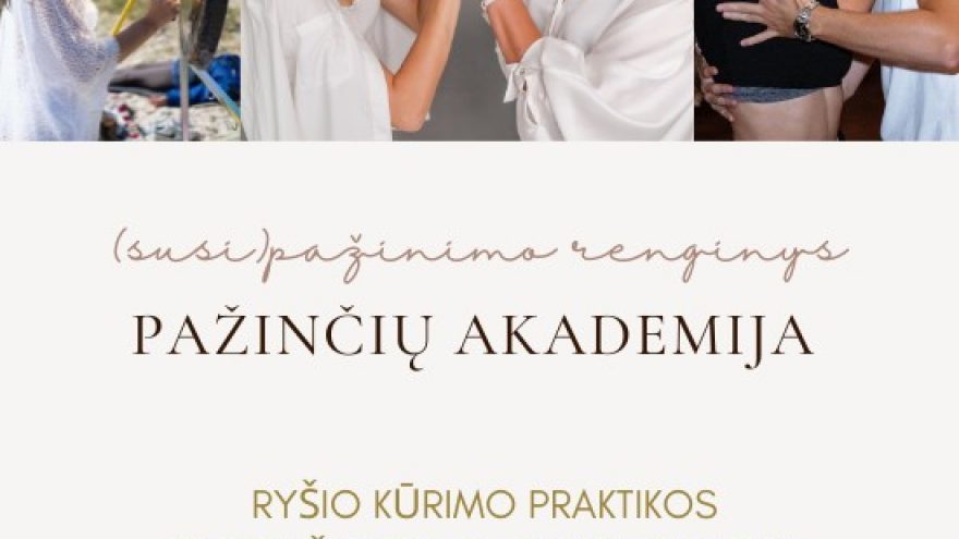 PAŽINČIŲ AKADEMIJA (susi)pažinimo renginys: ryšio praktikos, garsų magija, Bachata pamoka, Blic pažintys