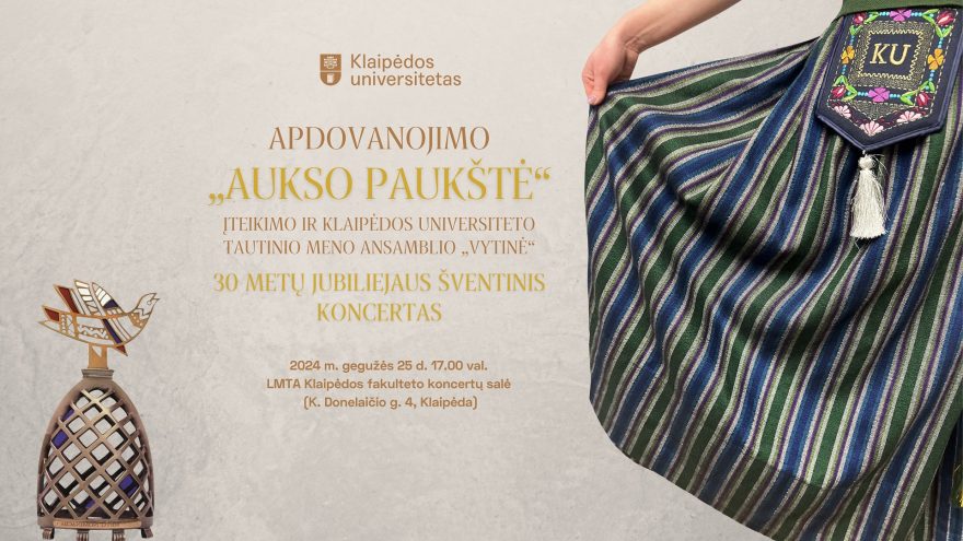 Apdovanojimo „Aukso paukštės“ įteikimo ir Klaipėdos universiteto tautinio meno ansamblio „Vytinė“ 30-ies metų jubiliejaus šventinis koncertas