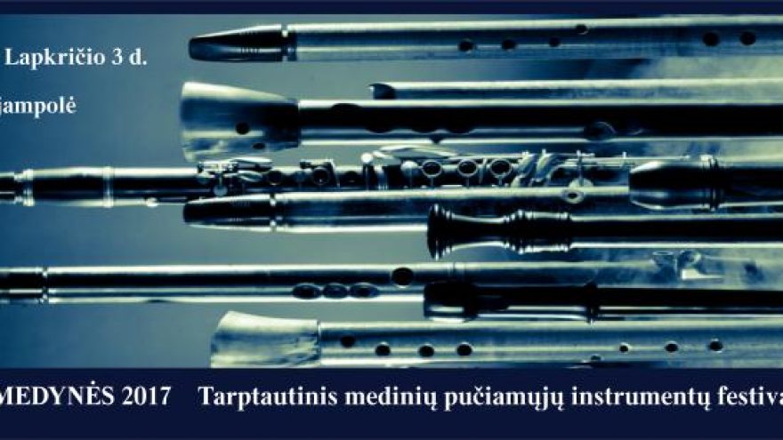 Tarptautinis medinių pučiamųjų instrumentų festivalis „Medynės“ 2017