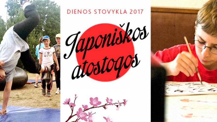 Vaikų dienos stovykla JAPONIŠKOS ATOSTOGOS