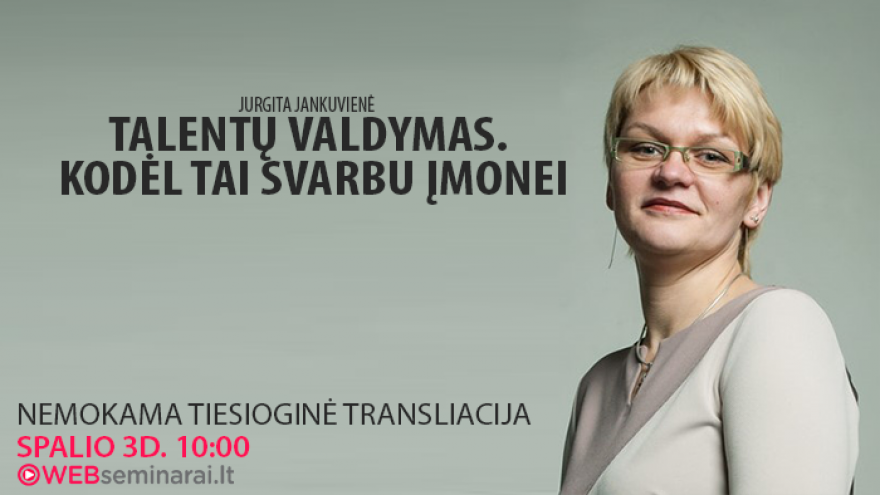 „Talentų valdymas – kodėl tai svarbu įmonei?“