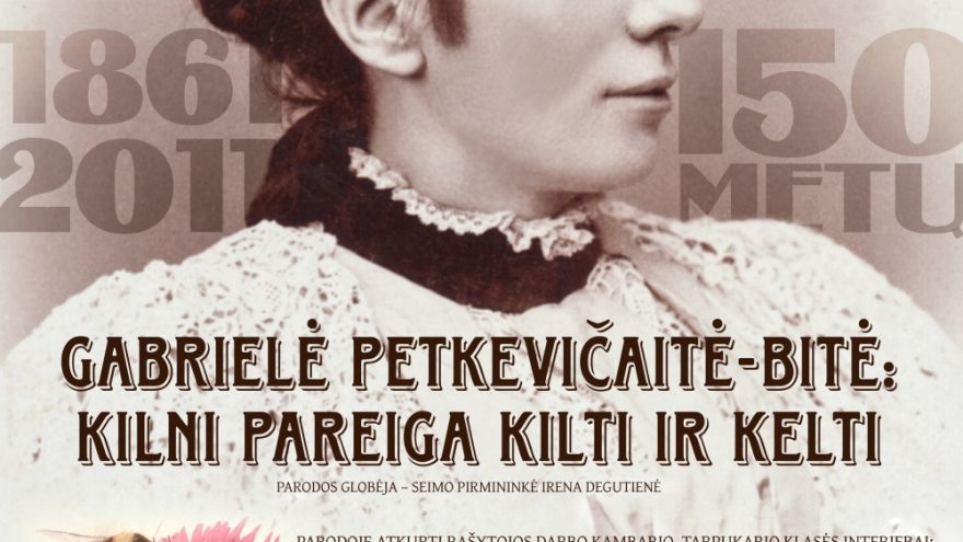 „G. Petkevičaitė-Bitė: kilni pareiga kilti ir kelti“