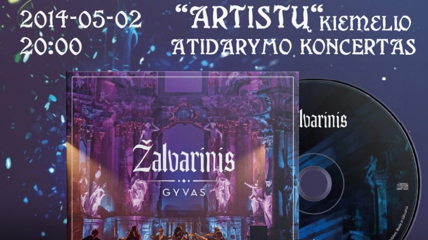 Žalvarinis / &#8220;Artistai&#8221; kiemelio atidarymas | 05.02