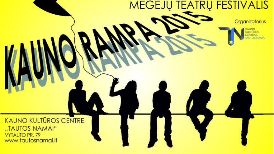 43-asis mėgėjų teatrų festivalis „Kauno rampa 2015&#8243;