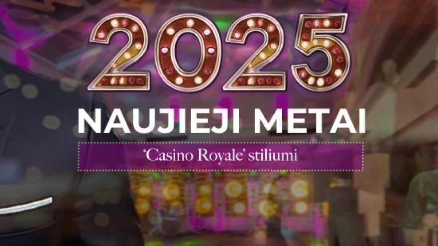 ŠVENTINIAI NAUJIEJI METAI &#8221;CASINO ROYALE&#8221; CONTI VIEŠBUTYJE