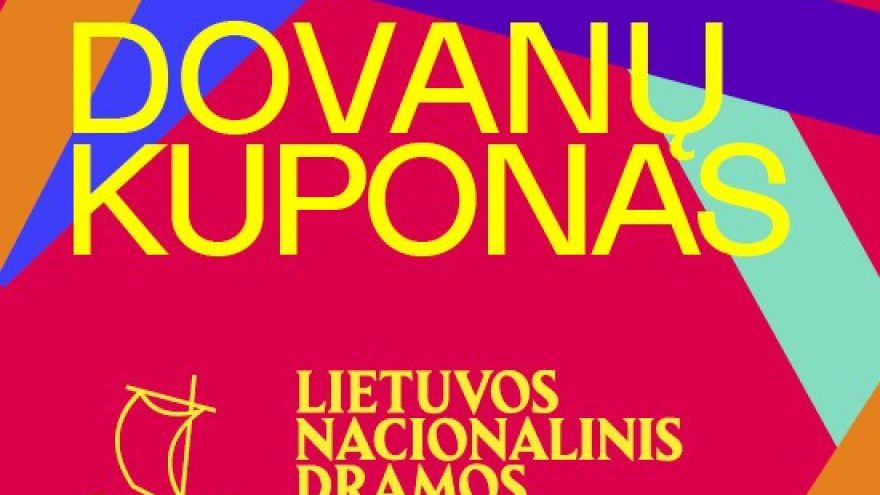 LIETUVOS NACIONALINIO DRAMOS TEATRO DOVANŲ KUPONAS