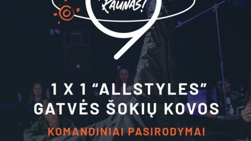 Whats up Kaunas ? &#8211; &#8216;Allstyles&#8217; gatvės šokių kovos ir pasirodymai