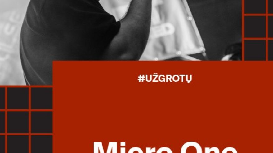 Už grotų: Micro One &#8211; Lukiškių kalėjimas 2.0