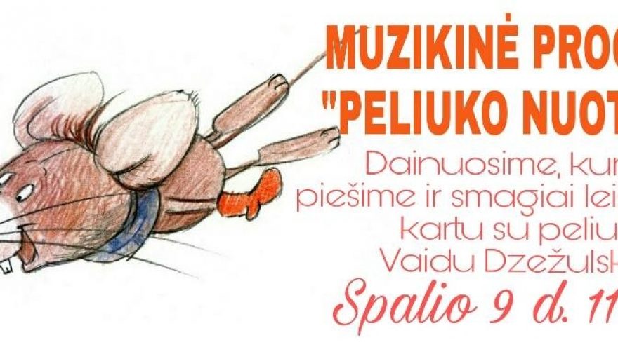 „Peliuko nuotykiai“ su Vaidu Dzežulskiu