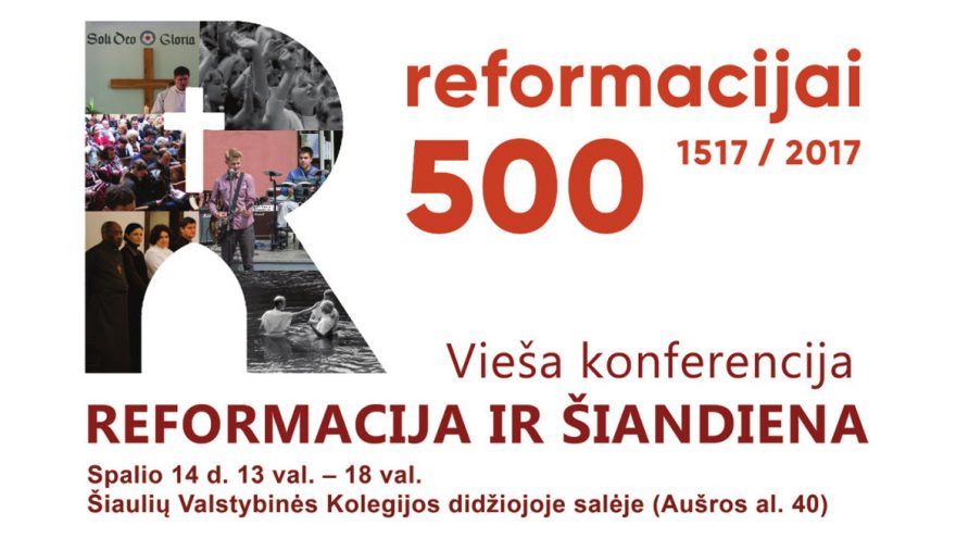 Vieša konferencija &#8220;Reformacija ir šiandiena&#8221;