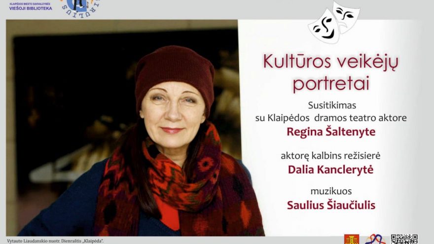 Kultūros veikėjų portretai. Susitikimas su aktore Regina Šaltenyte