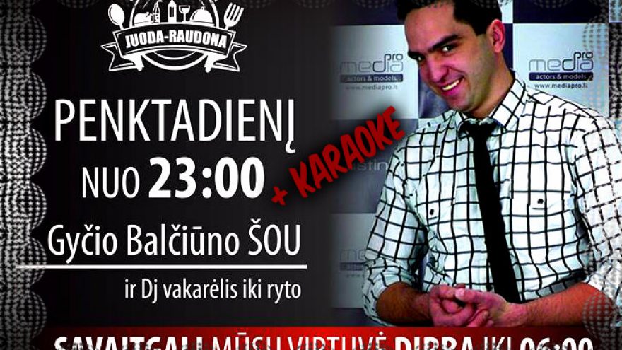 Gyčio Balčiūno šou + KARAOKE!