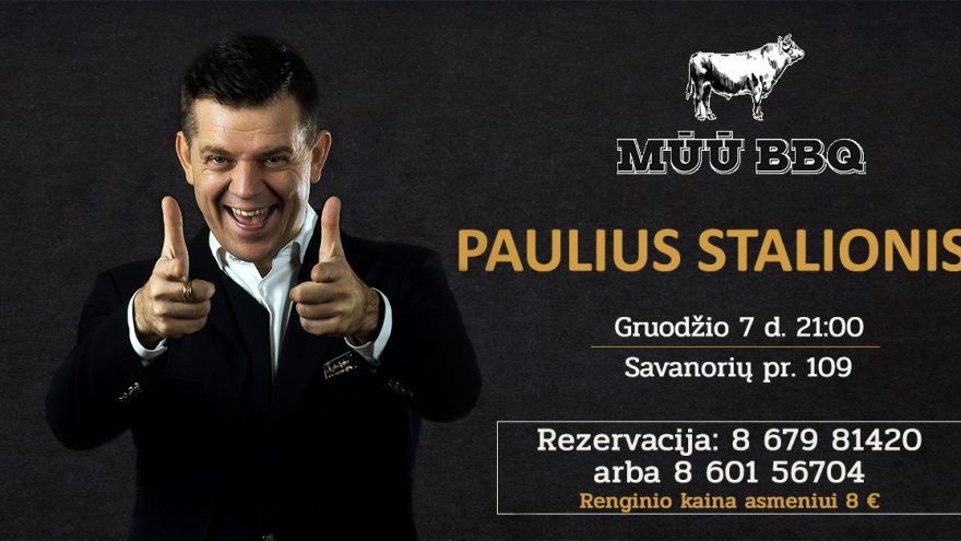 Atlikėjas Paulius Stalionis | MŪŪ BBQ