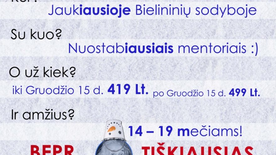 BEPROTIŠKIAUSIAS ŽIEMOS NUOTYKIS